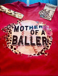 Mother of a BALLER